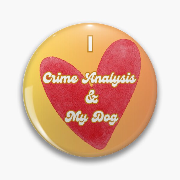 Item preview, I Love Crime Analysis and My Dog designed and sold by Florida Crime and Intelligence Analyst Assocation.