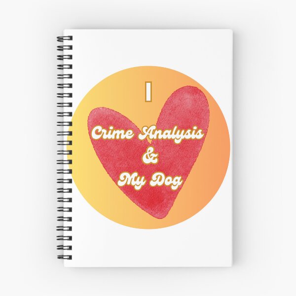 Item preview, I Love Crime Analysis and My Dog designed and sold by Florida Crime and Intelligence Analyst Assocation.