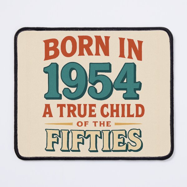 Item preview, Born in 1954 – A True Child of the Fifties designed and sold by TheWonkyEaselCo.