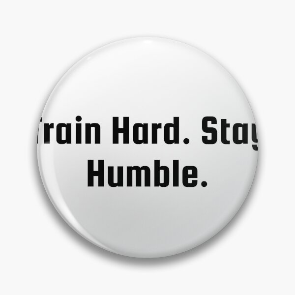 Item preview, Train Hard. Stay Humble. designed and sold by Ninjacatoff.