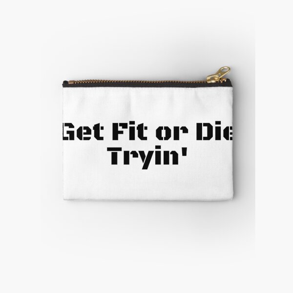 Item preview, Get Fit or Die Tryin' designed and sold by Ninjacatoff.