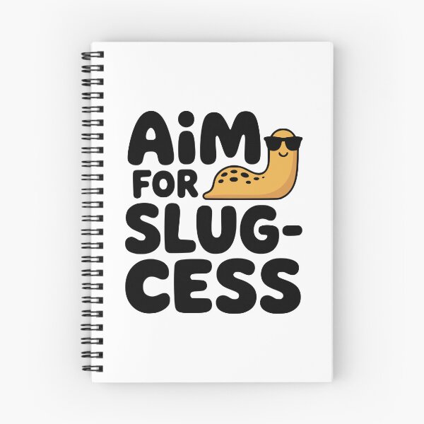 Item preview, Aim For Slugcess! Cute Slug Pun designed and sold by PMCreative.