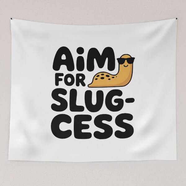 Item preview, Aim For Slugcess! Cute Slug Pun designed and sold by PMCreative.