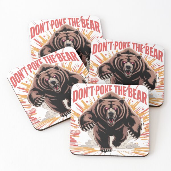 Item preview, Don't Poke the Bear designed and sold by Matiz3k90.