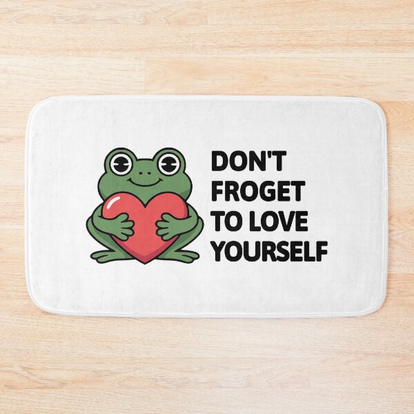 Item preview, Don't froget to love yourself! Cute frog Pun designed and sold by PMCreative.