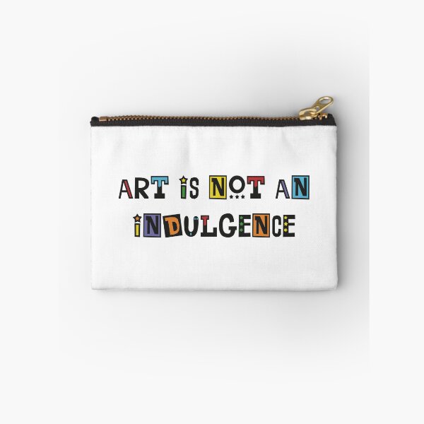 Item preview, Art Is Not an Indulgence (drawing version) designed and sold by WatershipBound.