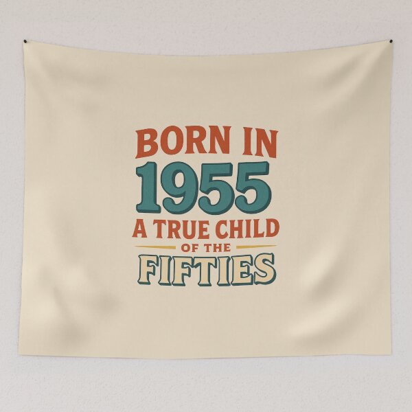 Item preview, Born in 1955 – A True Child of the Fifties designed and sold by TheWonkyEaselCo.