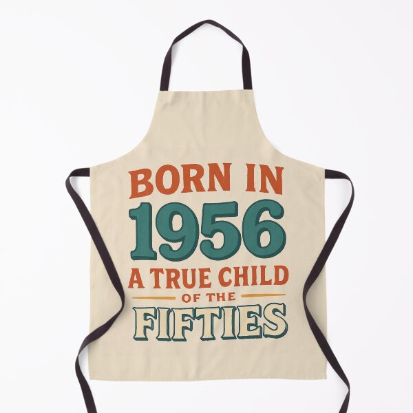 Item preview, Born in 1956 – A True Child of the Fifties designed and sold by TheWonkyEaselCo.