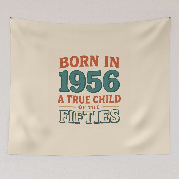 Item preview, Born in 1956 – A True Child of the Fifties designed and sold by TheWonkyEaselCo.