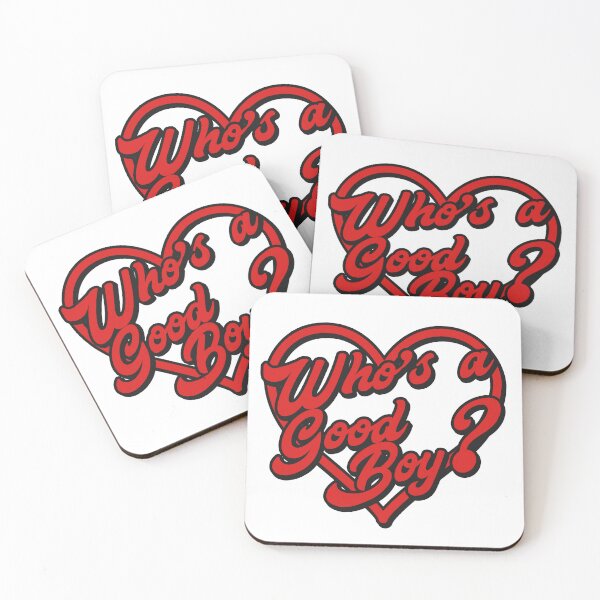 Item preview, Who's a good boy? - quote designed and sold by Lyxy.