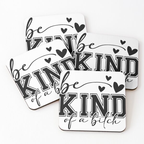 Item preview, Be Kind of a Bitch designed and sold by Ketique.