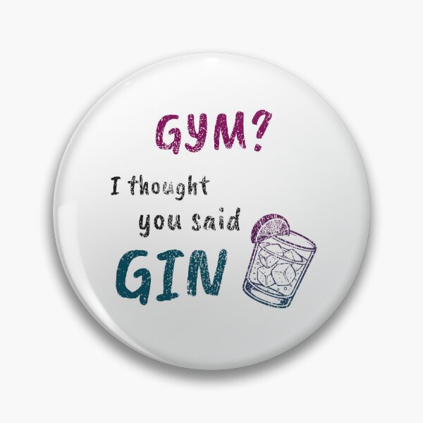 Item preview, Workout Tee - Gym? I Thought You Said Gin designed and sold by DanielBDesigns.