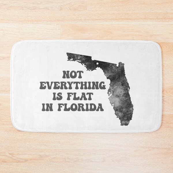 Item preview, Not Everything Is Flat In Florida designed and sold by FlyShop1.