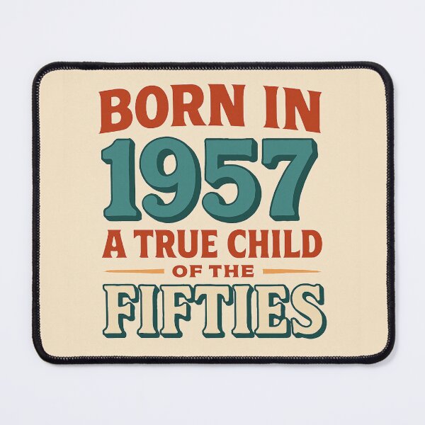 Item preview, Born in 1957 – A True Child of the Fifties designed and sold by TheWonkyEaselCo.