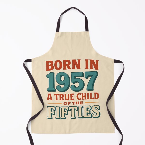 Item preview, Born in 1957 – A True Child of the Fifties designed and sold by TheWonkyEaselCo.