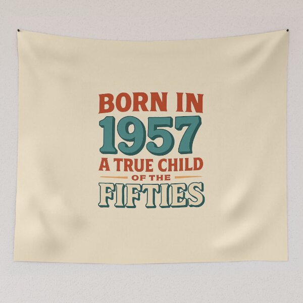 Item preview, Born in 1957 – A True Child of the Fifties designed and sold by TheWonkyEaselCo.