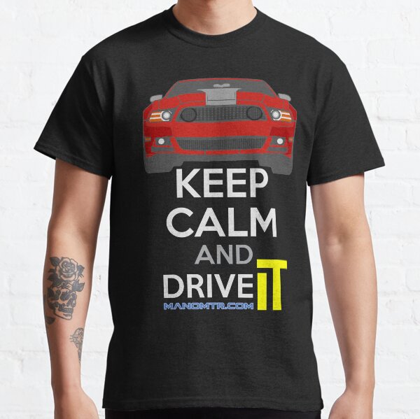 Keep Calm and Drive IT - cod. Mustang302Boss RED Classic T-Shirt