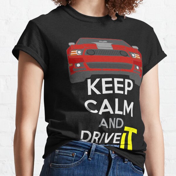 Keep Calm and Drive IT - cod. Mustang302Boss RED Classic T-Shirt