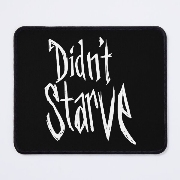 Item preview, Didn't Starve Don't Starve designed and sold by ContTraders.