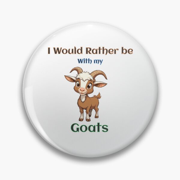Item preview, I Would Rather be With my Goats designed and sold by karenadams.