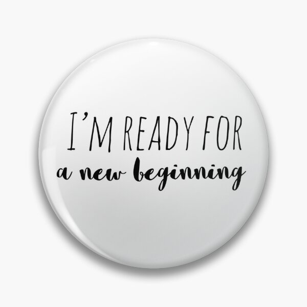 Item preview, I’m Ready for a New Beginning – Affirmation – Fresh Start Quote designed and sold by Camila  Ardila.