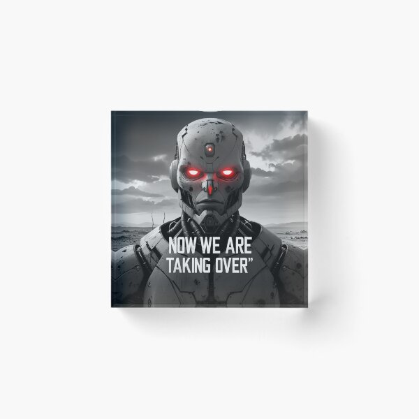 Item preview, Now We Are Taking Over – Apocalyptic AI Red-Eyed Robot Face  designed and sold by smitke.