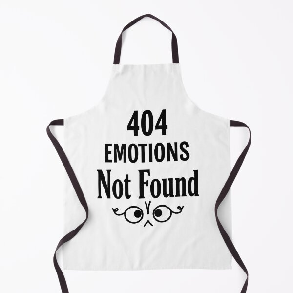 Item preview, 404 Emotions Not Found T-Shirt – Funny Error Message Meme Tee designed and sold by SassyArtist9006.