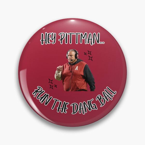Item preview, Oye Pittman... ¡Corre la maldita pelota! Botones de pin del día del partido de fútbol de Arkansas designed and sold by Kickoff Buttons.