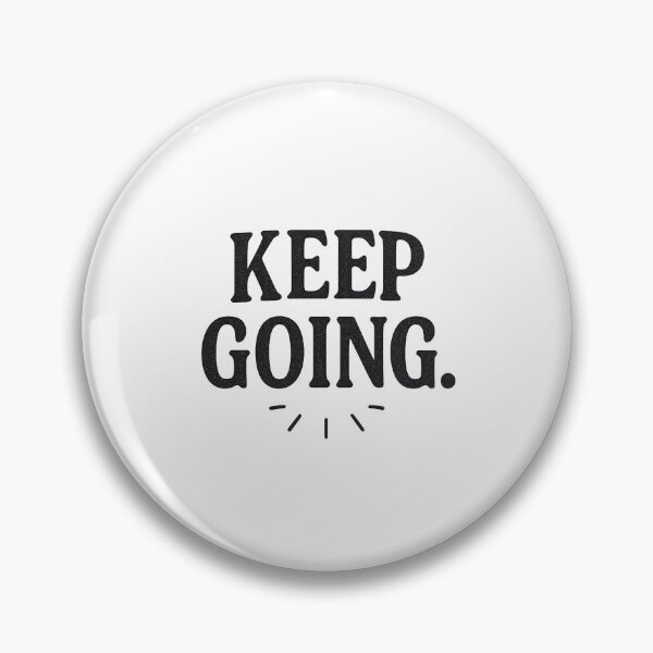 Item preview, Keep Going  designed and sold by DigitalGemArt.