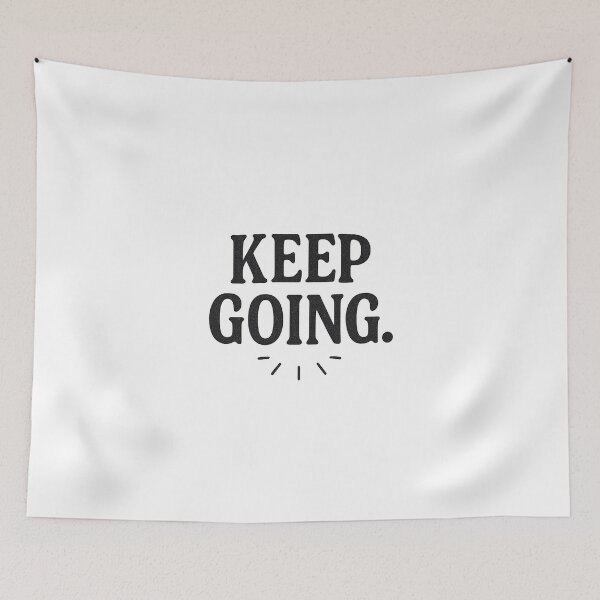 Item preview, Keep Going  designed and sold by DigitalGemArt.