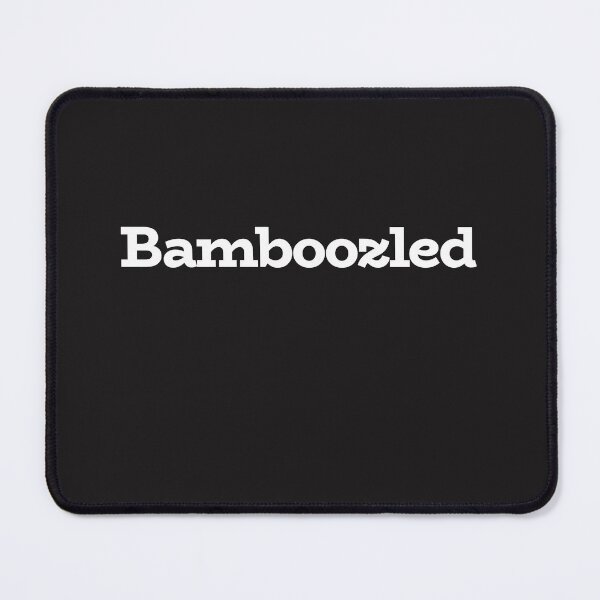 Item preview, Bamboozled. – One Word. A Whole Mood. designed and sold by Novel Works Studio.