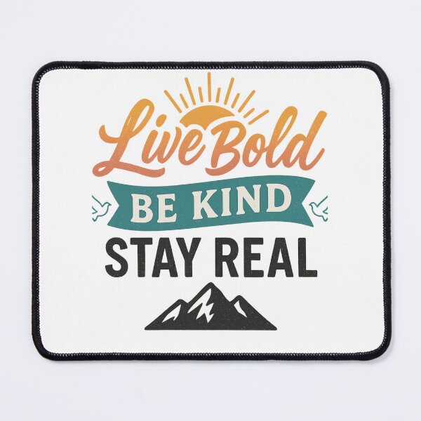Item preview, Live Bold Be Kind Stay Real designed and sold by DigitalGemArt.