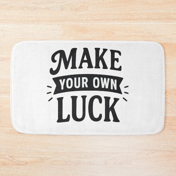 Item preview, Make Your Own Luck  designed and sold by DigitalGemArt.
