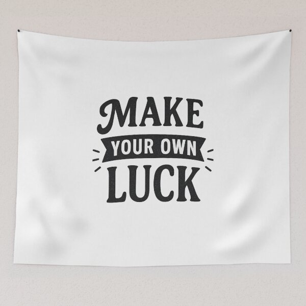Item preview, Make Your Own Luck  designed and sold by DigitalGemArt.