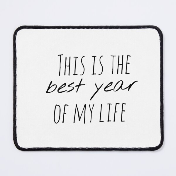 Item preview, This Is the Best Year of My Life – Affirmation – New Year Optimism Quote designed and sold by Camila Ardila.