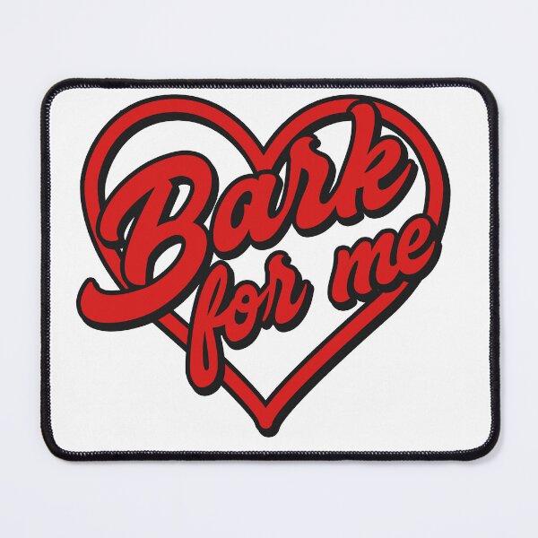 Item preview, Bark for me - quote designed and sold by Lyxy.