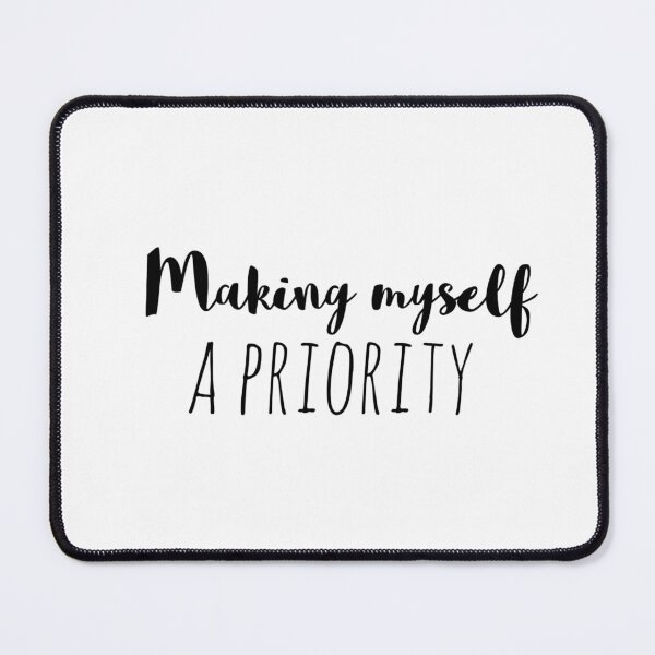 Item preview, Making Myself a Priority – Affirmation – Empowerment & Self-Love Typography Design designed and sold by Camila  Ardila.