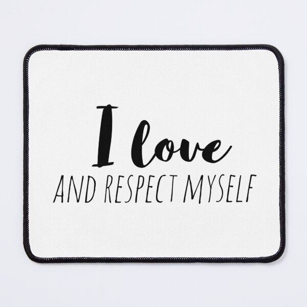 Item preview, I Love and Respect Myself – Affirmation – Radical Self-Love Typography Design designed and sold by Camila  Ardila.