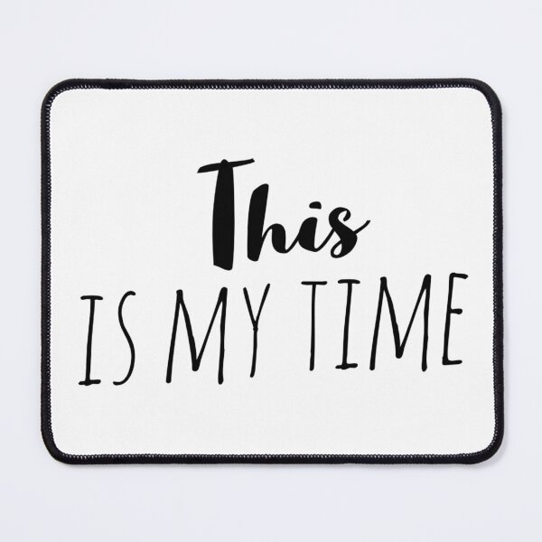 Item preview, This Is My Time – Affirmation – Empowered Timing Typography Design designed and sold by Camila Ardila.
