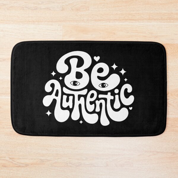 Item preview, Be Authentic designed and sold by MagiqueStickers ⭐⭐⭐⭐⭐.