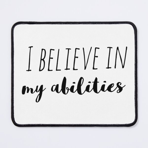 Item preview, I Believe in My Abilities – Affirmation – Confidence Building Typography Design designed and sold by Camila  Ardila.
