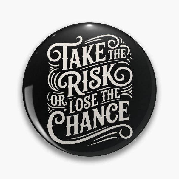 Item preview, Quote – Take the risk or lose the chance designed and sold by Danh Style.