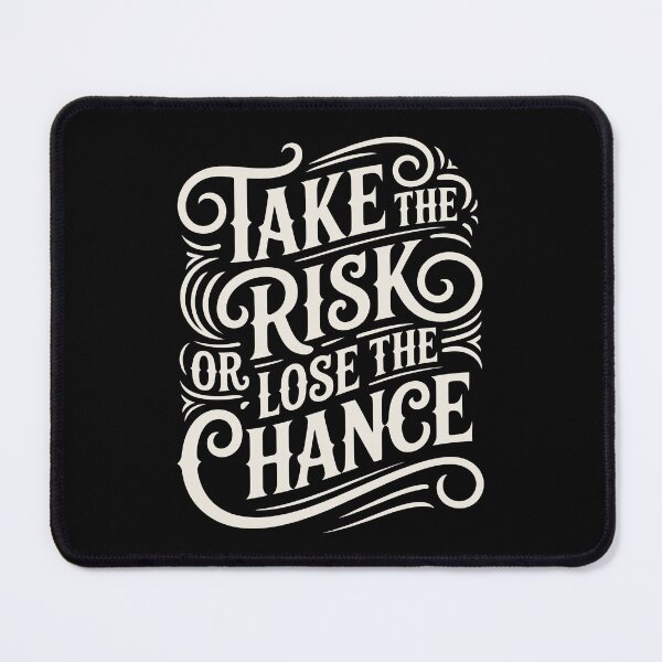 Item preview, Quote – Take the risk or lose the chance designed and sold by Danh Style.