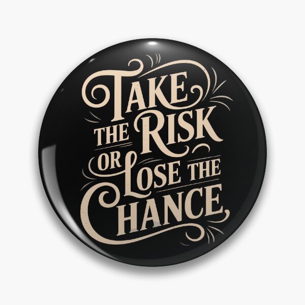 Item preview, Quote – Take the risk or lose the chance designed and sold by Danh Style.
