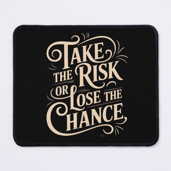 Item preview, Quote – Take the risk or lose the chance designed and sold by Danh Style.