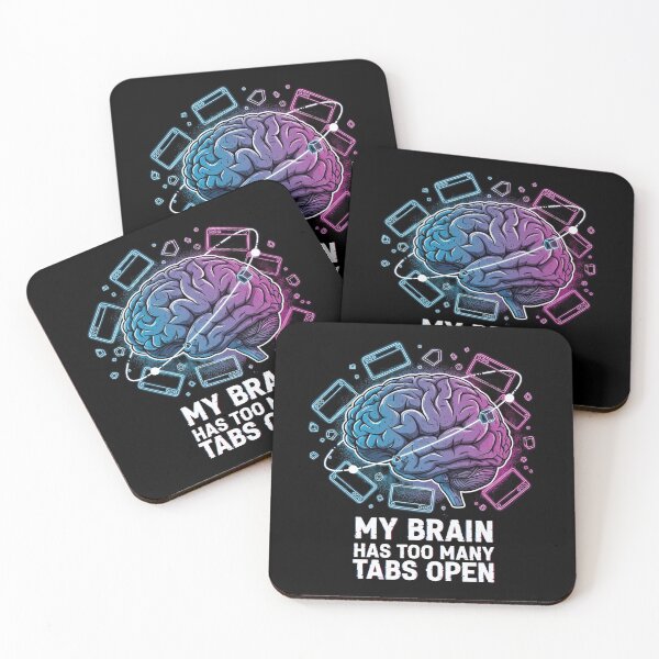Item preview, My Brain Has Too Many Tabs Open - Urban Tech Humor designed and sold by WakeUpYourBrain.