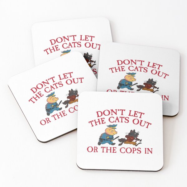 Item preview, Don't let the cats out or the cops in designed and sold by remerasnerdas.