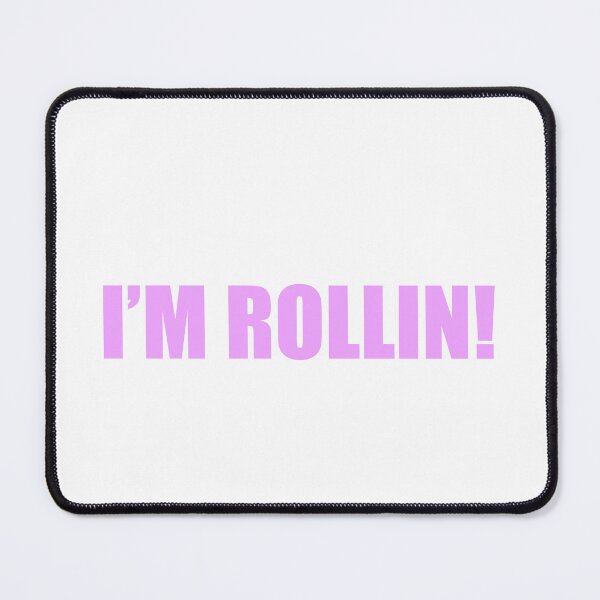 Item preview, I’m Rollin! designed and sold by Gotta Escape.
