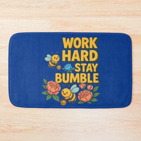 Item preview, Work Hard Stay Bumble designed and sold by DopamineBee.