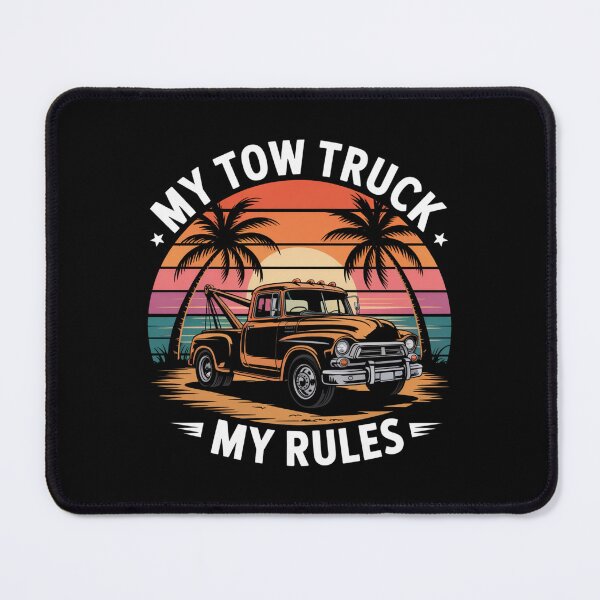 Item preview, My Tow Truck, My Rules designed and sold by theartfulaspie.